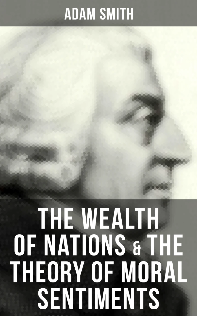 Portada: The Wealth of Nations & The Theory of Moral Sentiments