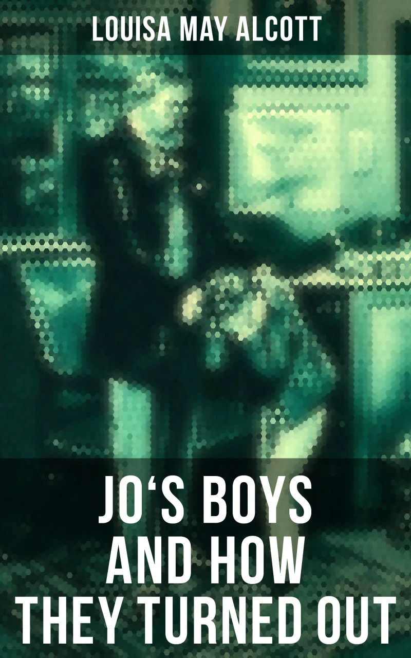 Portada: JO'S BOYS AND HOW THEY TURNED OUT