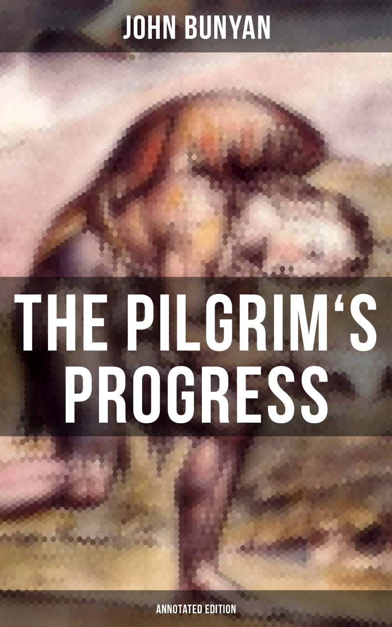 Portada: The Pilgrim's Progress (Annotated Edition)