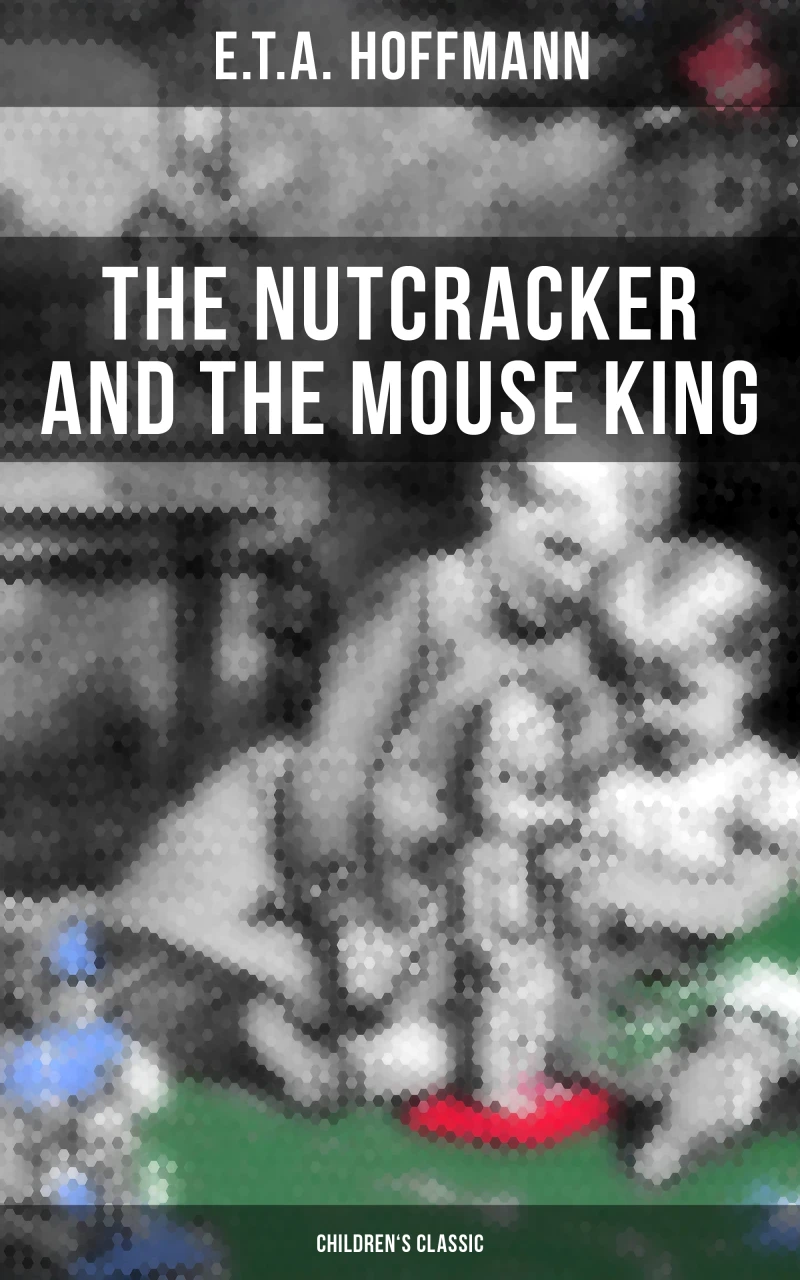 Portada: The Nutcracker and the Mouse King (Children's Classic)