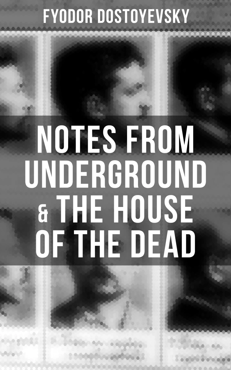 Portada: Notes from Underground & The House of the Dead