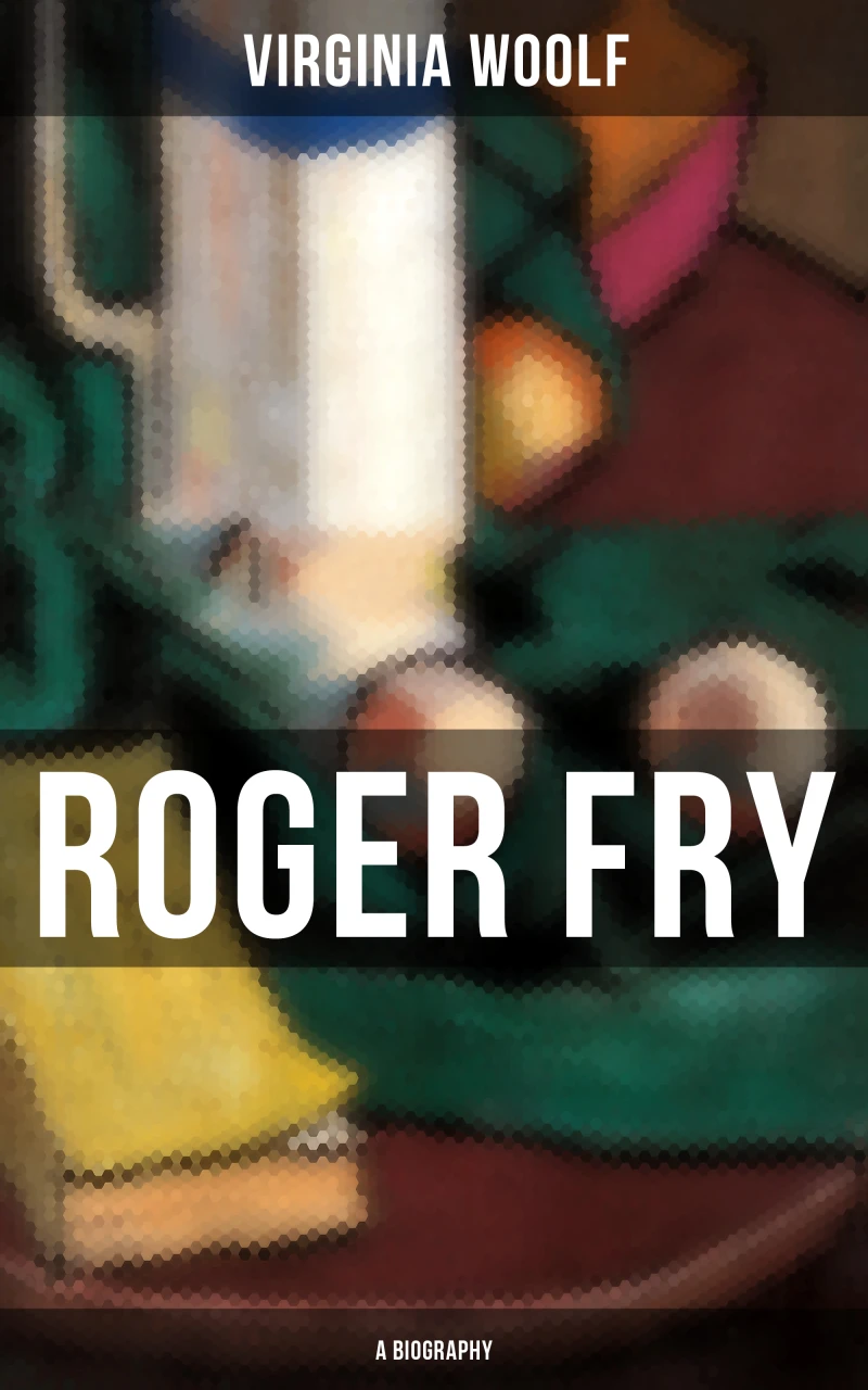Portada: ROGER FRY: A Biography