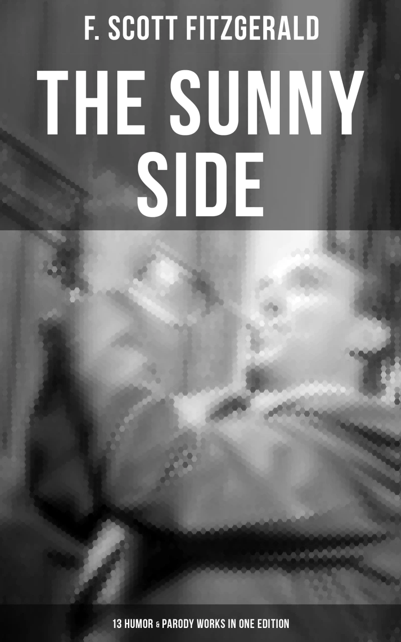Portada: THE SUNNY SIDE OF FITZGERALD – 13 Humor & Parody Works in One Edition