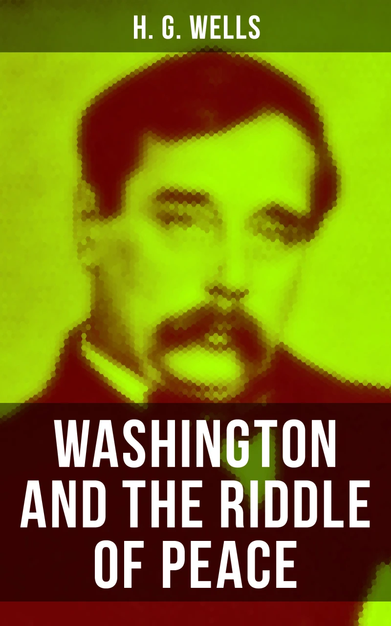 Portada: WASHINGTON AND THE RIDDLE OF PEACE