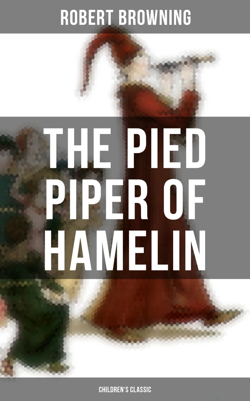 Portada: The Pied Piper of Hamelin (Children's Classic)