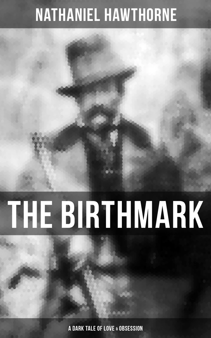 Portada: The Birthmark (A Dark Tale of Love & Obsession)