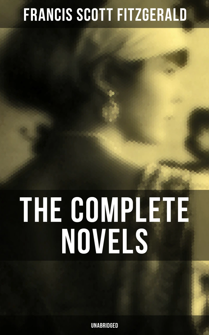 Portada: The Complete Novels of F. Scott Fitzgerald (Unabridged)