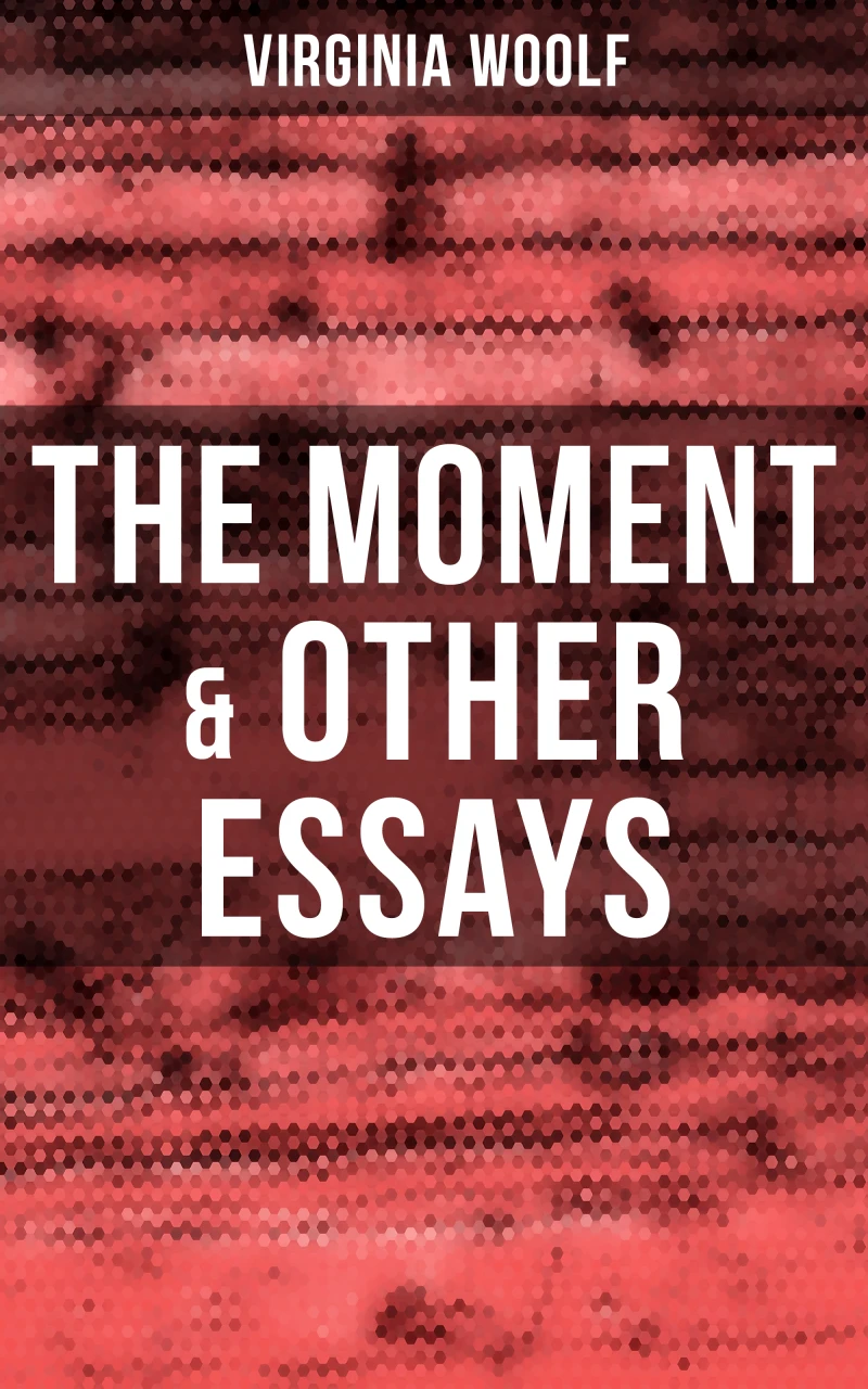 Portada: Virginia Woolf: The Moment & Other Essays