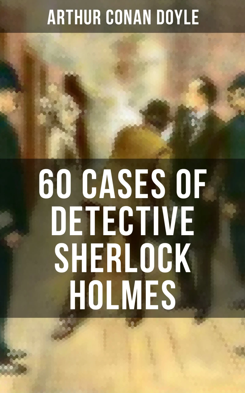 Portada: 60 Cases of Detective Sherlock Holmes