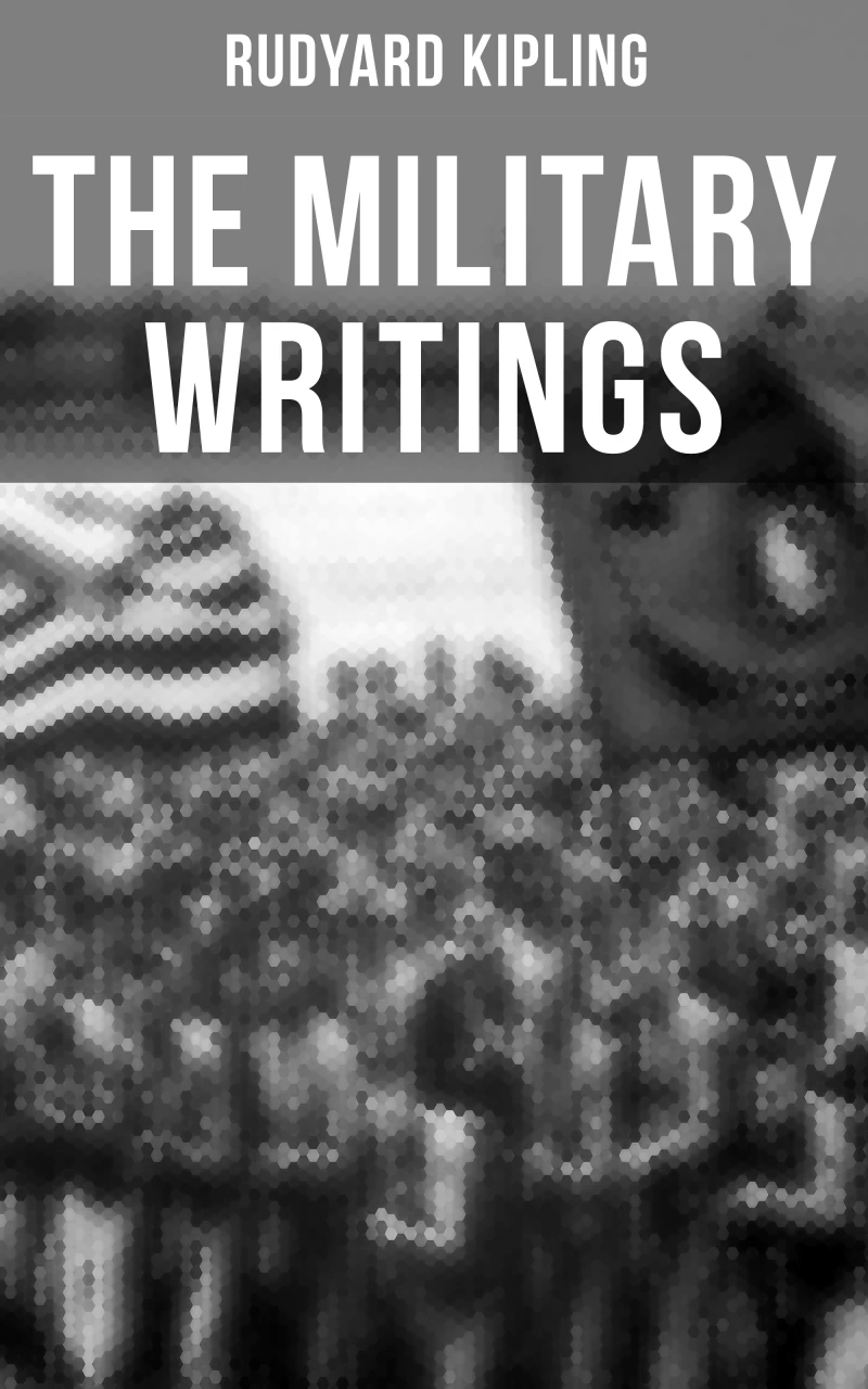 Portada: The Military Writings of Rudyard Kipling