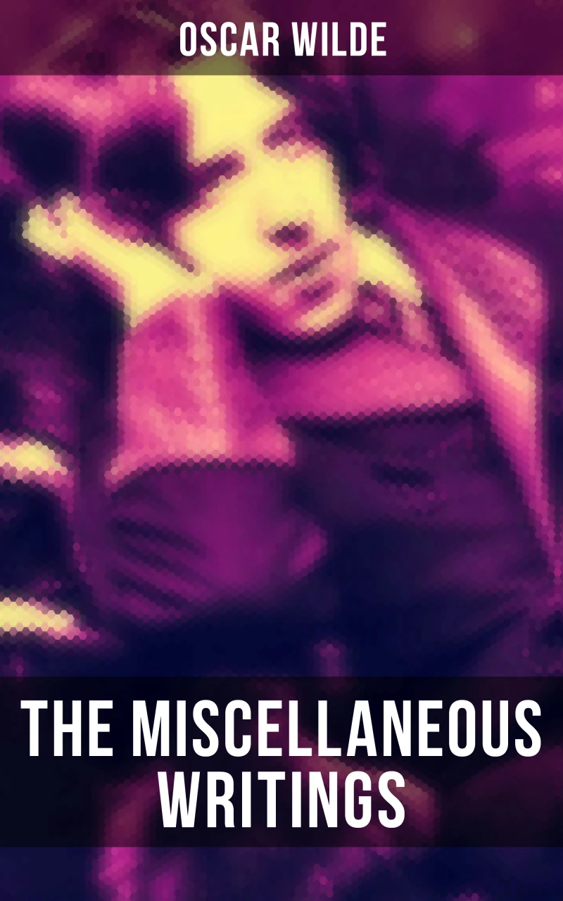 Portada: The Miscellaneous Writings of Oscar Wilde