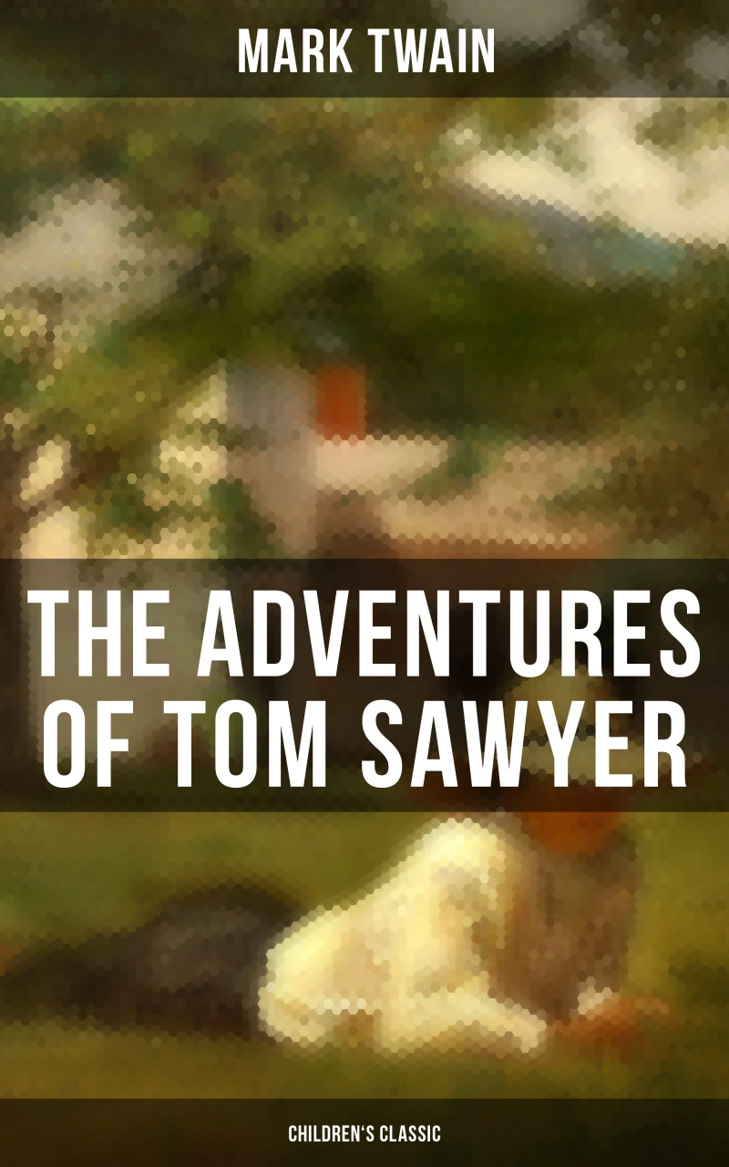 Portada: THE ADVENTURES OF TOM SAWYER (Children's Classic)