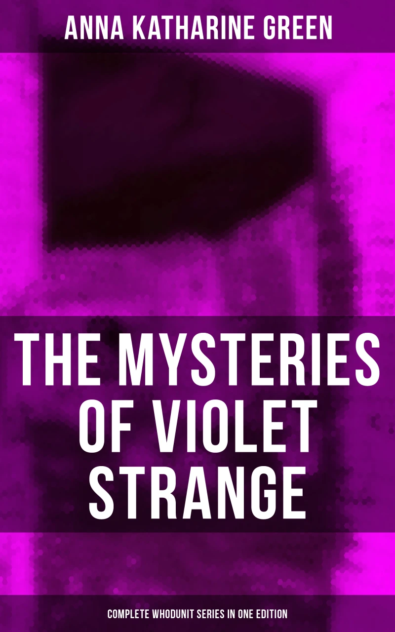Portada: The Mysteries of Violet Strange - Complete Whodunit Series in One Edition