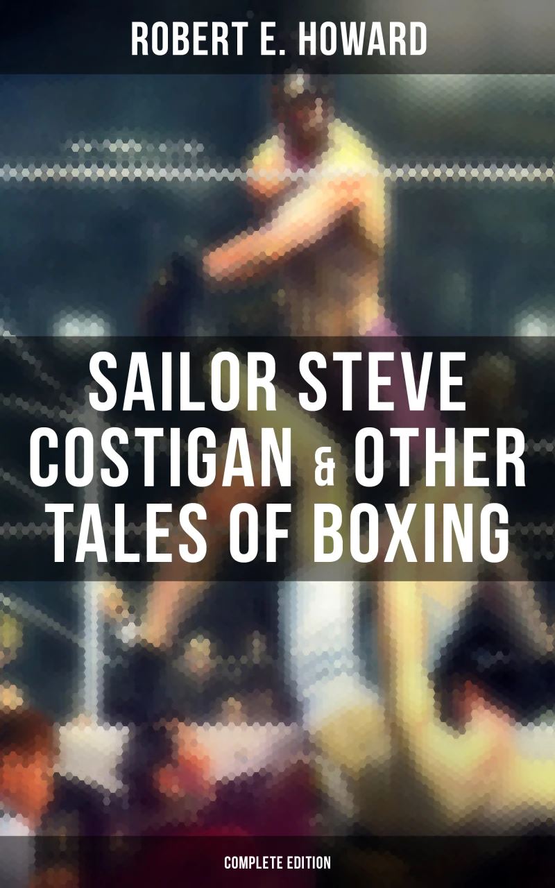 Portada: Sailor Steve Costigan & Other Tales of Boxing - Complete Edition