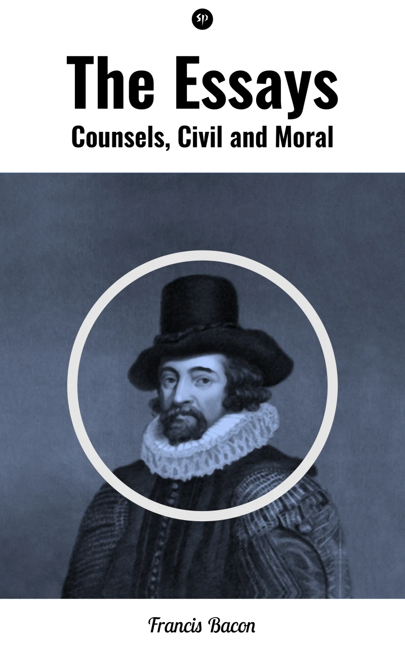 Portada: The Essays: Counsels, Civil and Moral