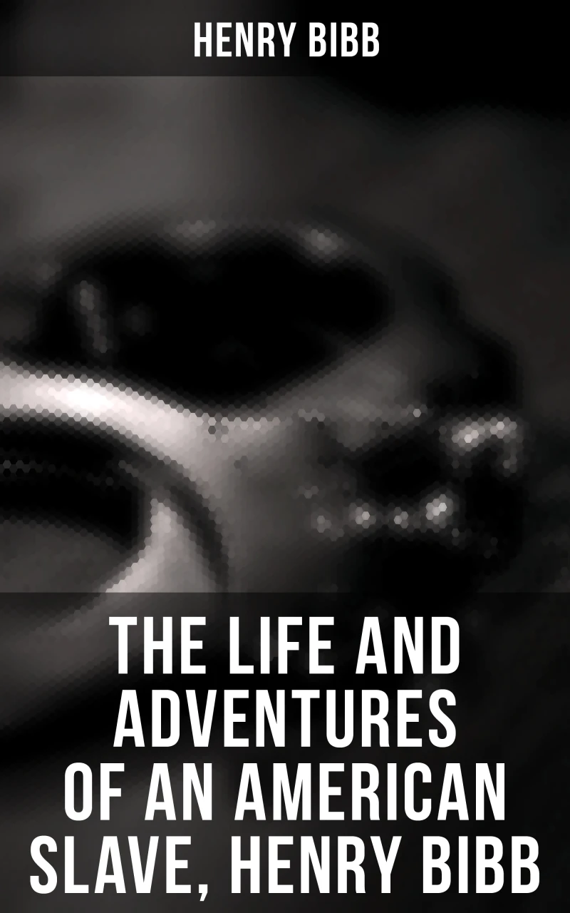 Portada: The Life and Adventures of an American Slave, Henry Bibb