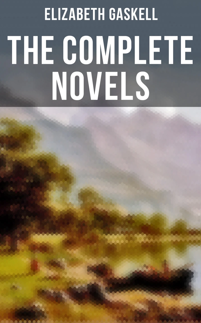 Portada: The Complete Novels of Elizabeth Gaskell