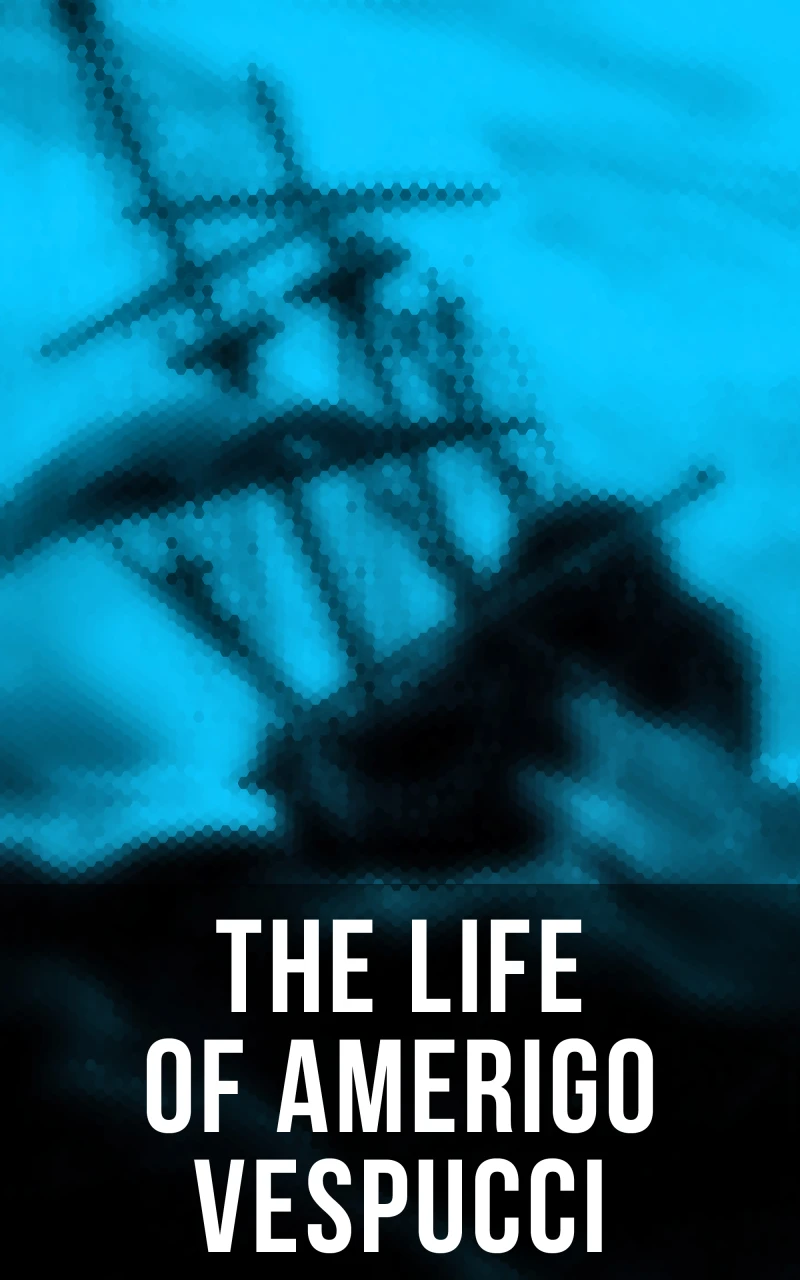 Portada: The Life of Amerigo Vespucci