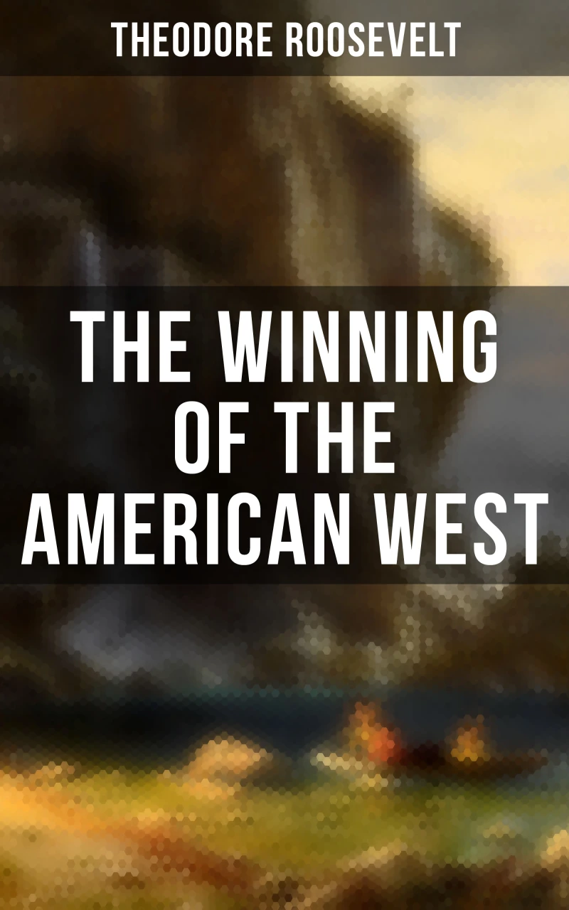 Portada: The Winning of the American West