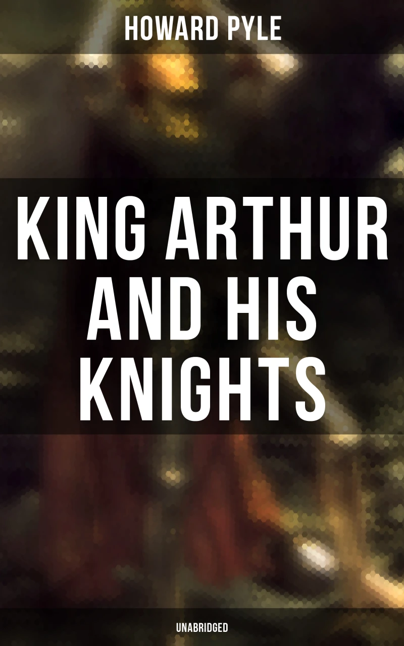 Portada: King Arthur and His Knights (Unabridged)