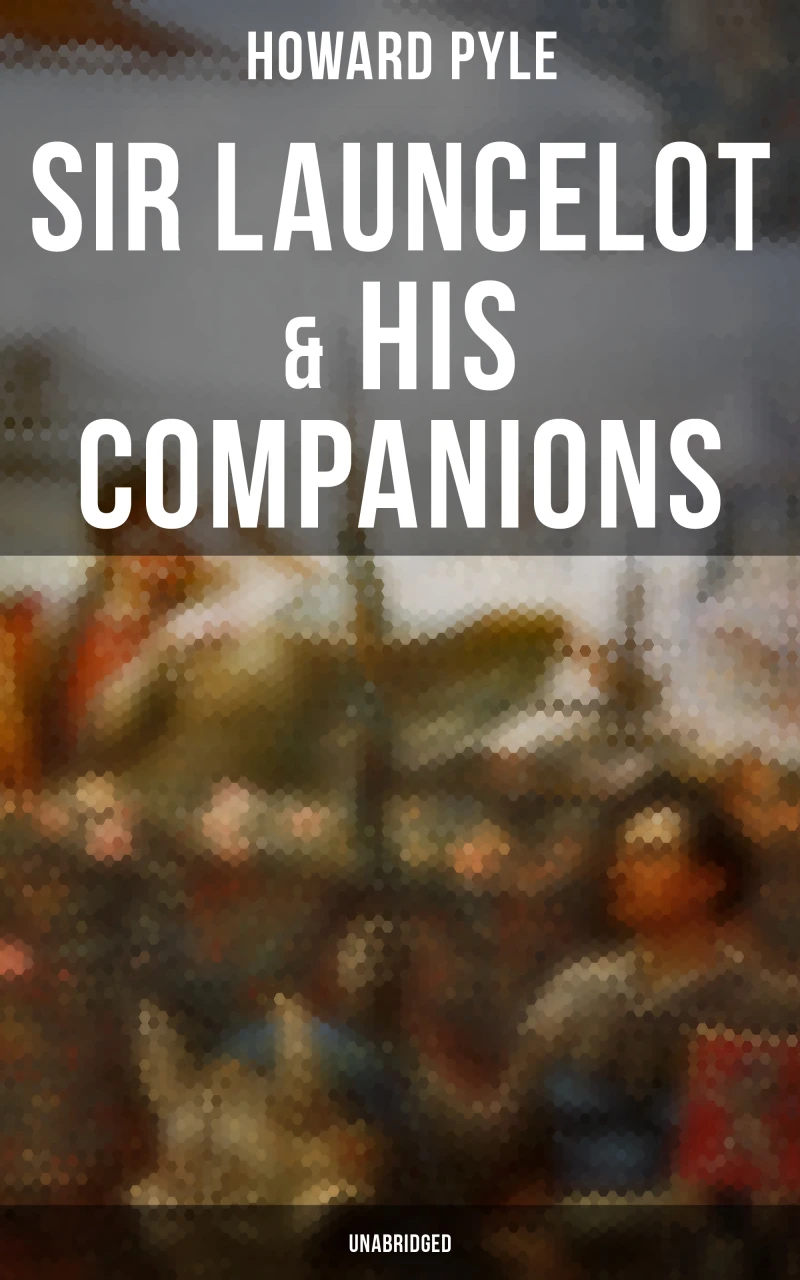 Portada: Sir Launcelot & His Companions (Unabridged)
