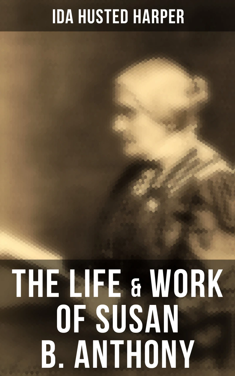 Portada: The Life & Work of Susan B. Anthony
