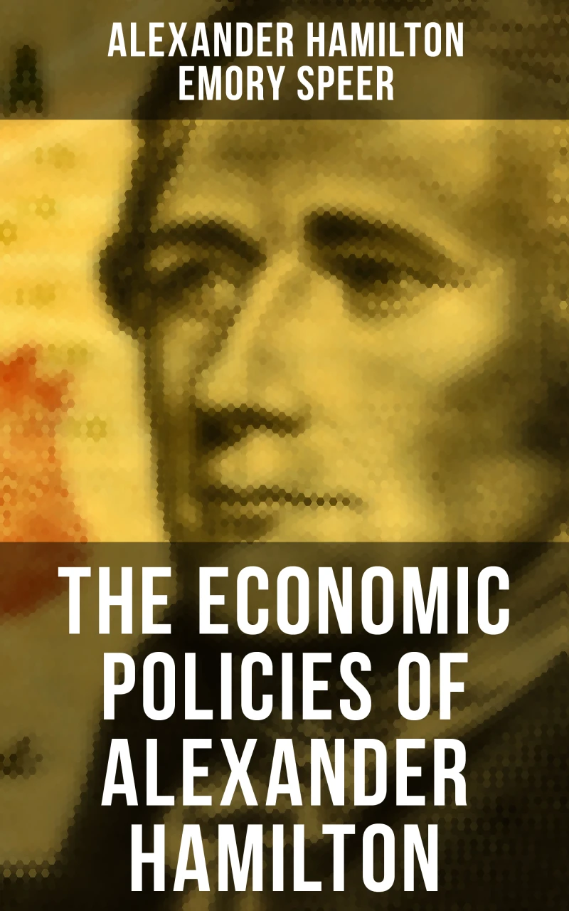 Portada: The Economic Policies of Alexander Hamilton