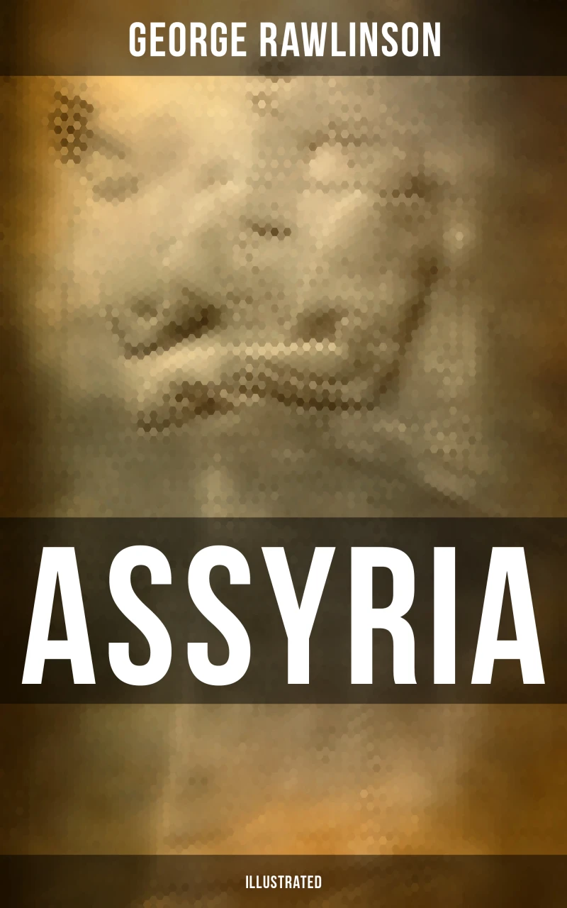 Portada: ASSYRIA (Illustrated)