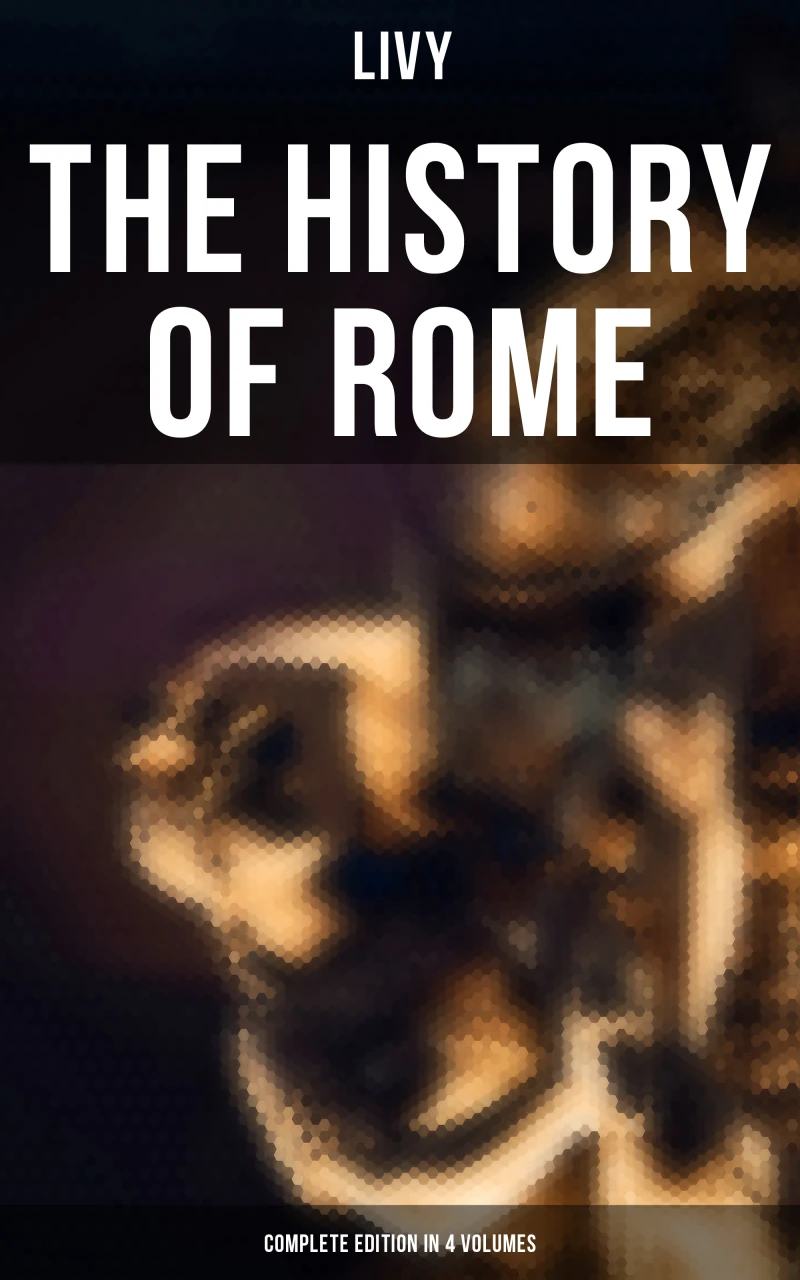 Portada: THE HISTORY OF ROME (Complete Edition in 4 Volumes)