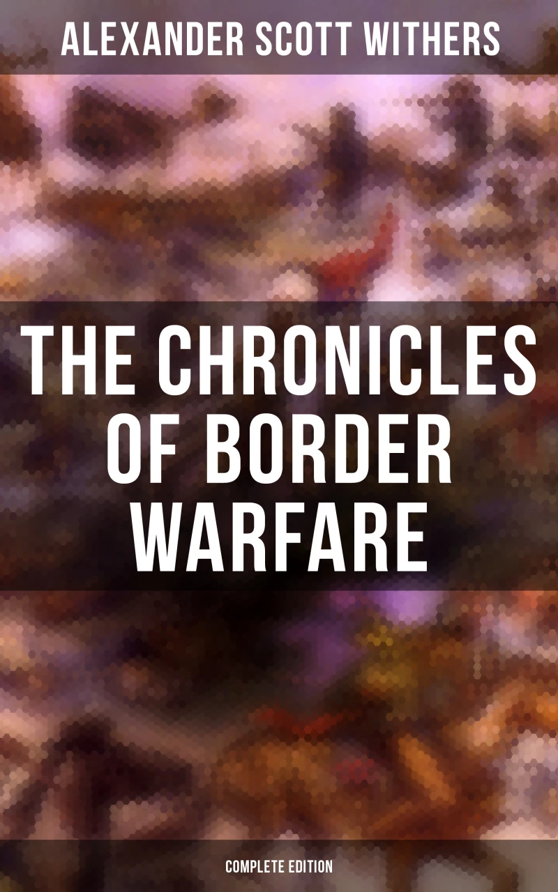Portada: The Chronicles of Border Warfare (Complete Edition)