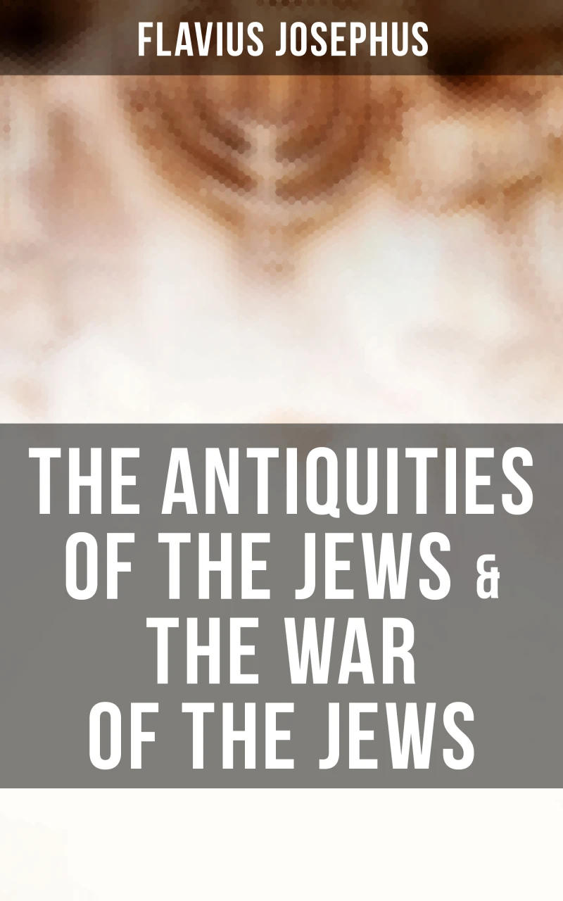 Portada: The Antiquities of the Jews & The War of the Jews