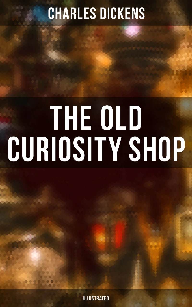 Portada: THE OLD CURIOSITY SHOP (Illustrated)