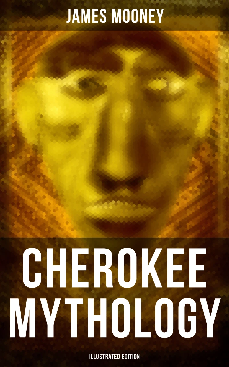 Portada: Cherokee Mythology (Illustrated Edition)