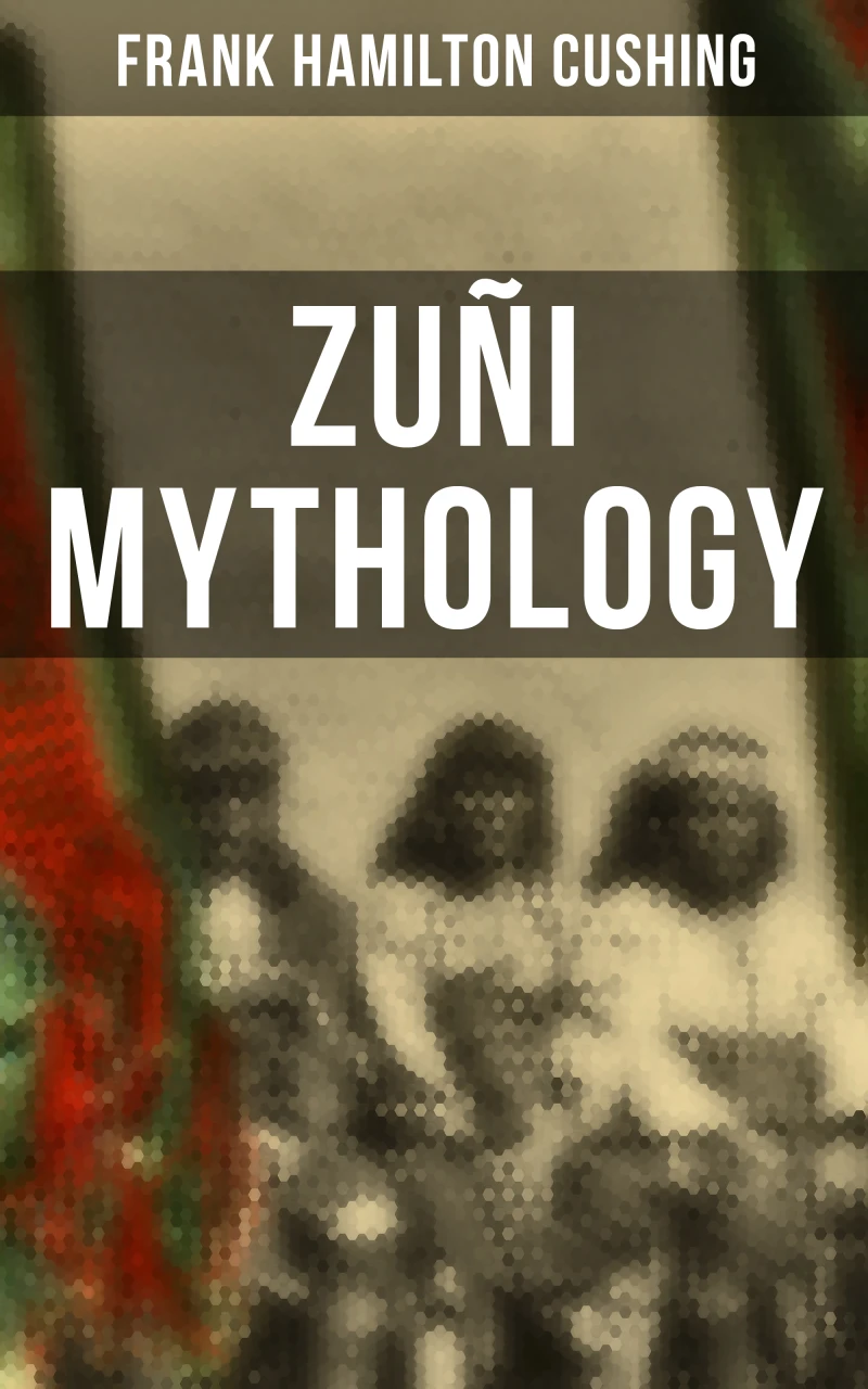 Portada: Zuñi Mythology