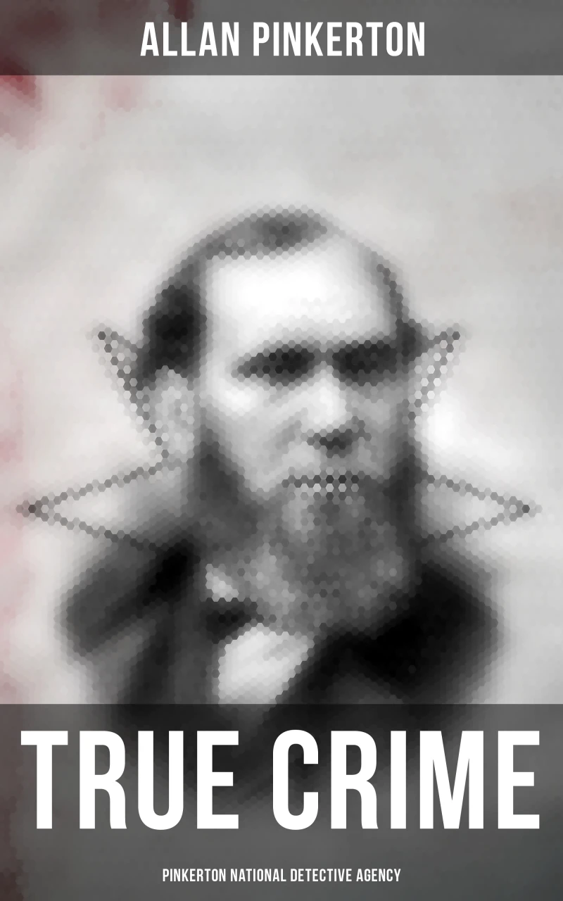 Portada: True Crime: Pinkerton National Detective Agency