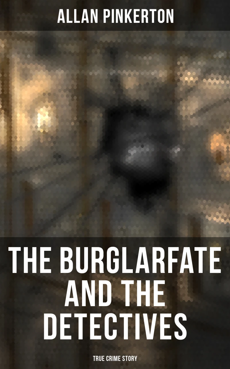 Portada: The Burglar's Fate and the Detectives (True Crime Story)
