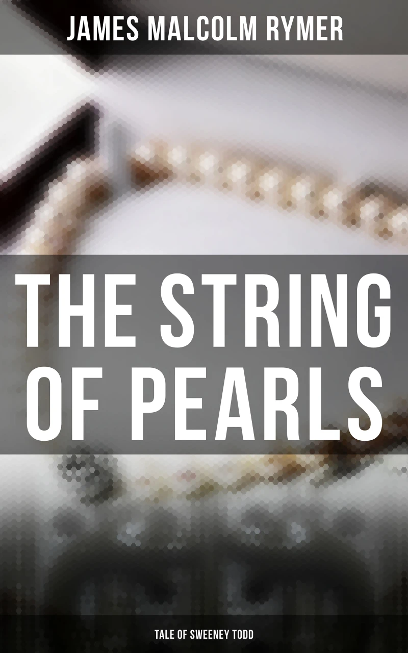 Portada: The String of Pearls - Tale of Sweeney Todd