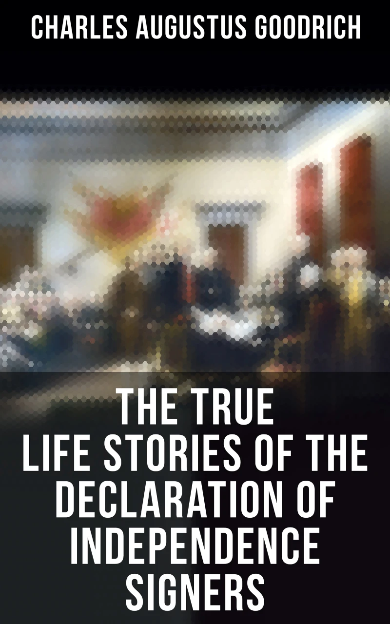 Portada: The True Life Stories of the Declaration of Independence Signers