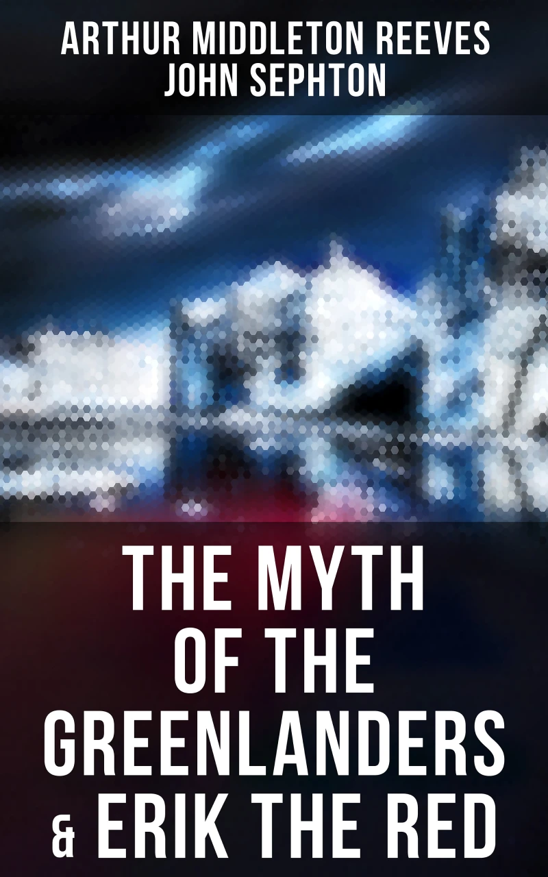 Portada: The Myth of the Greenlanders & Erik the Red