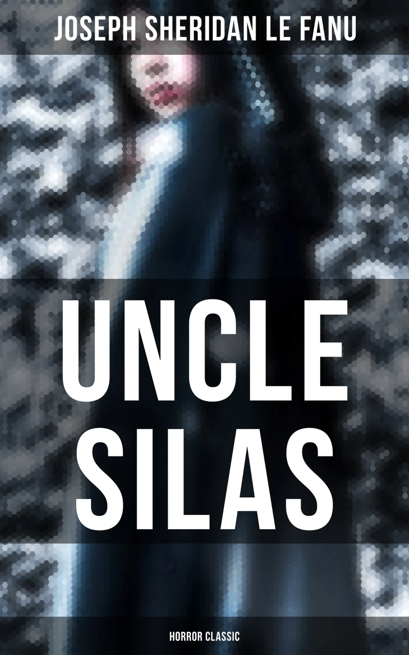 Portada: Uncle Silas (Horror Classic)