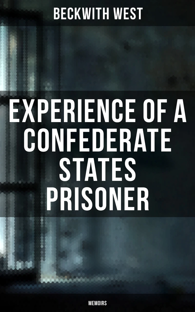 Portada: Experience of a Confederate States Prisoner (Memoirs)