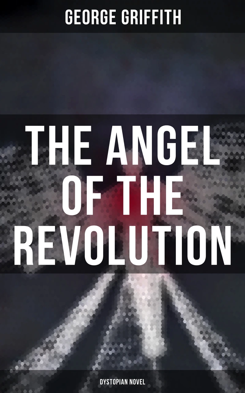 Portada: The Angel of the Revolution (Dystopian Novel)