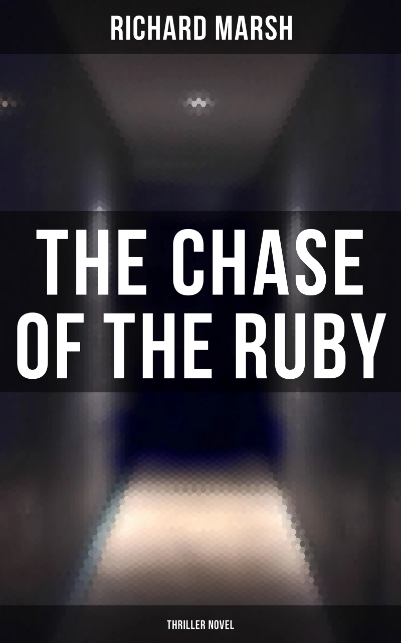 Portada: The Chase of the Ruby (Thriller Novel)