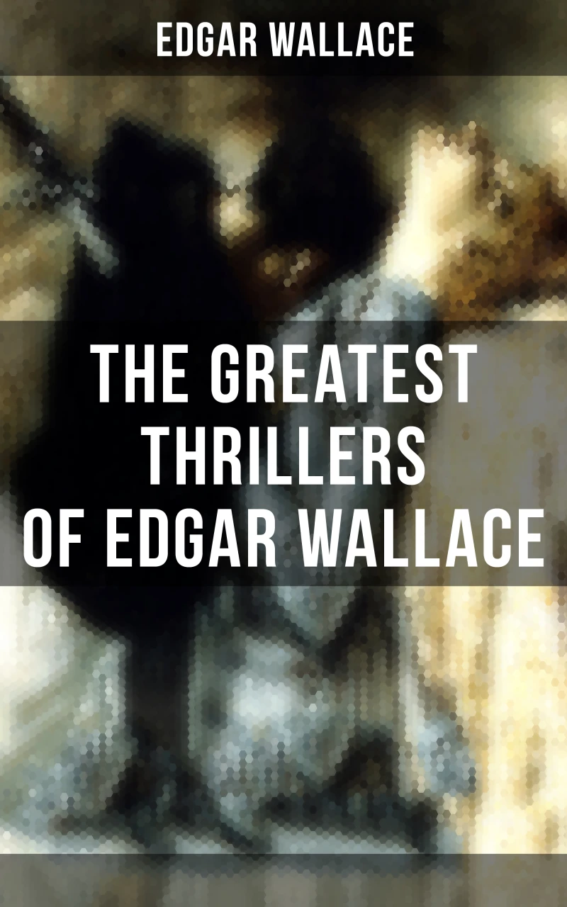 Portada: The Greatest Thrillers of Edgar Wallace