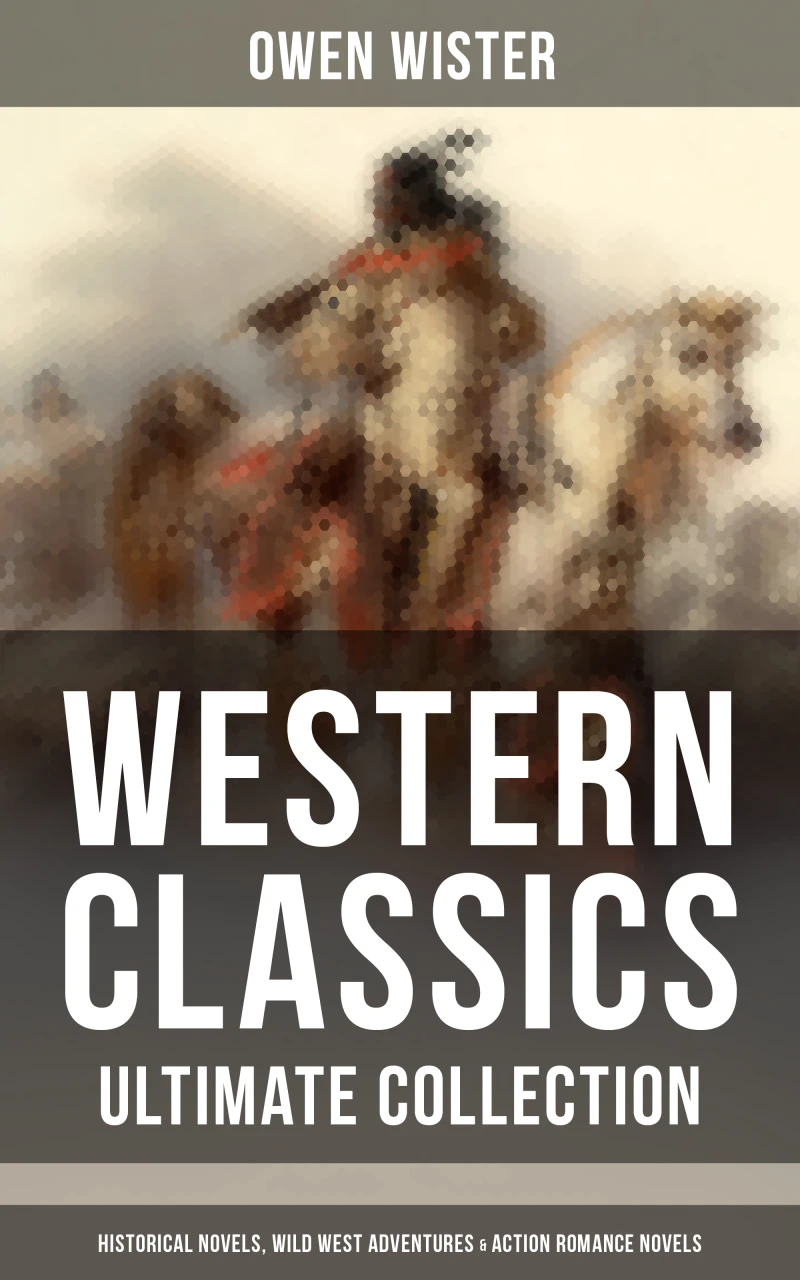 Portada: Western Classics - Ultimate Collection: Historical Novels, Adventures & Action Romance Novels