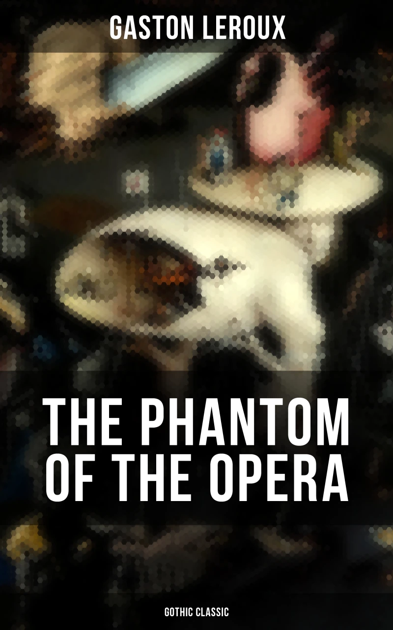 Portada: THE PHANTOM OF THE OPERA (Gothic Classic)