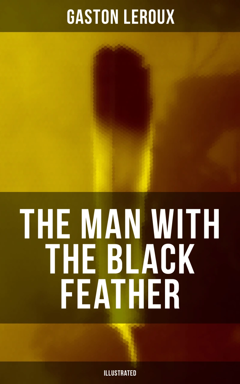 Portada: THE MAN WITH THE BLACK FEATHER (Illustrated)