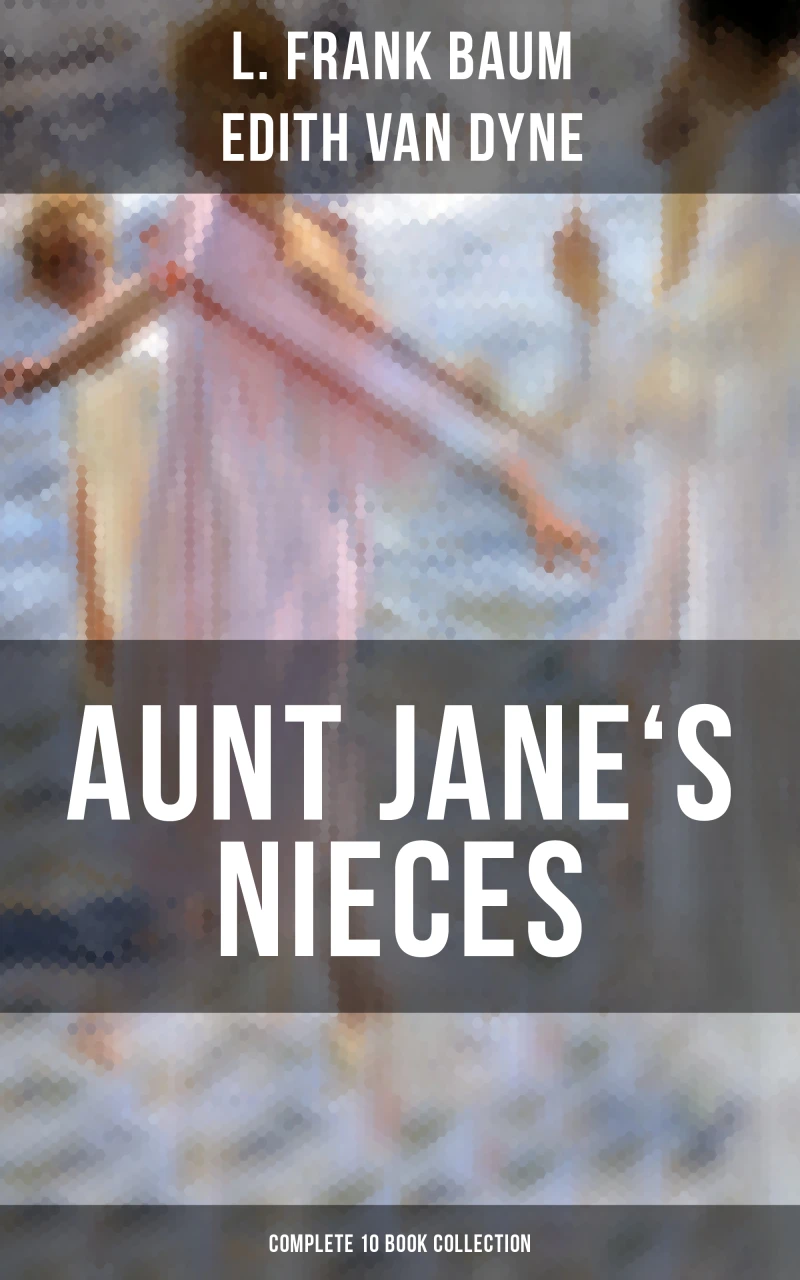 Portada: AUNT JANE'S NIECES - Complete 10 Book Collection