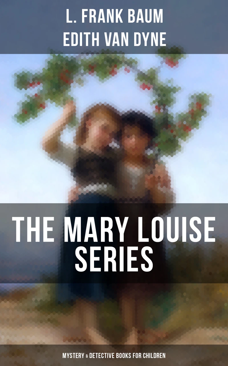 Portada: THE MARY LOUISE SERIES (Mystery & Detective Books for Children)