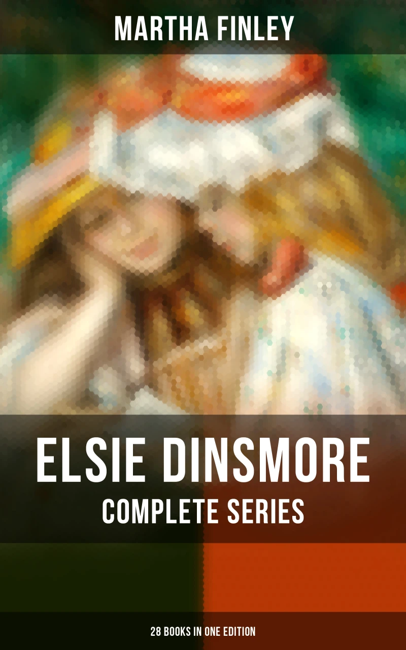 Portada: Elsie Dinsmore: Complete Series (28 Books in One Edition)